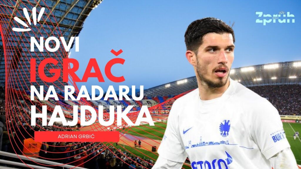 Adrian Grbić DOLAZI U HAJDUK!!! - Austrijski napadač hrvatskih korijena