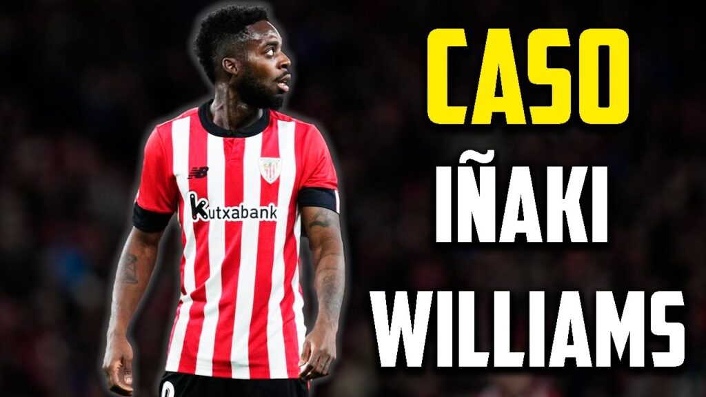 El EXTRAÑO CASO de IÑAKI WILLIAMS en ATHLETIC CLUB
