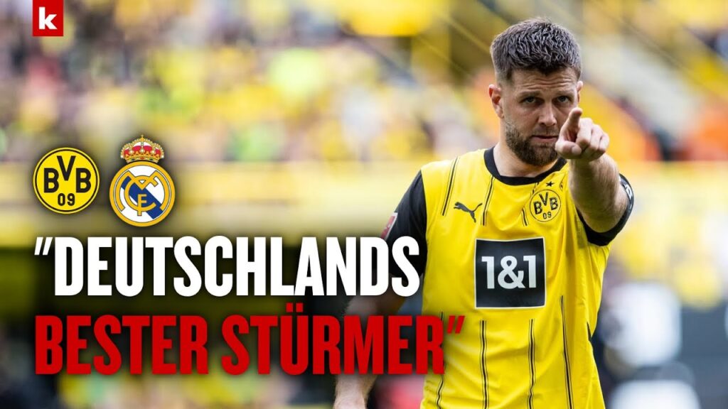 Rüdiger zu Füllkrug: "Deutschlands bester Stürmer" I Real Madrid - Borussia Dortmund