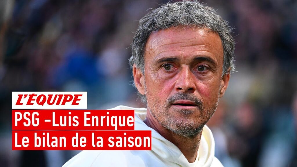 PSG - Quel bilan pour la première saison de Luis Enrique ?