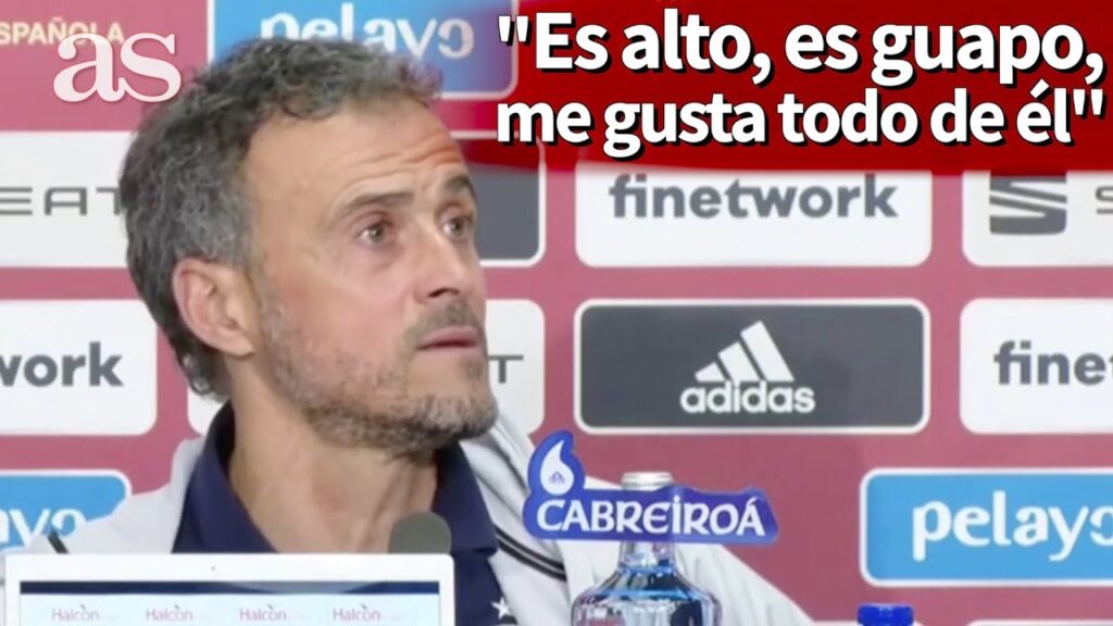 "Es alto, es guapo, me gusta todo de él" La viral respuesta de Luis Enrique sobre su apuesta | AS