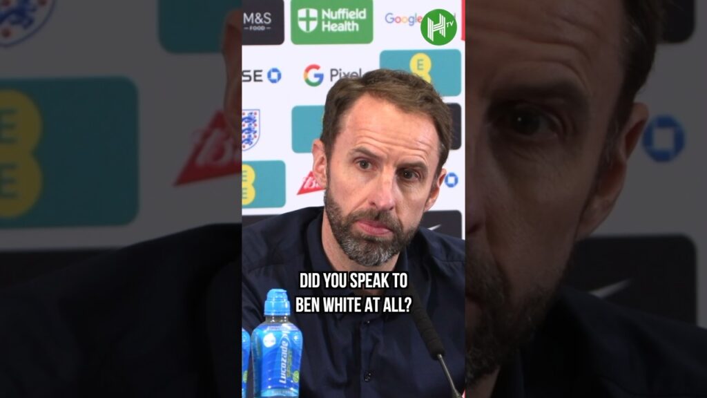 Southgate did not speak to Ben White regarding England’s Euros squad
