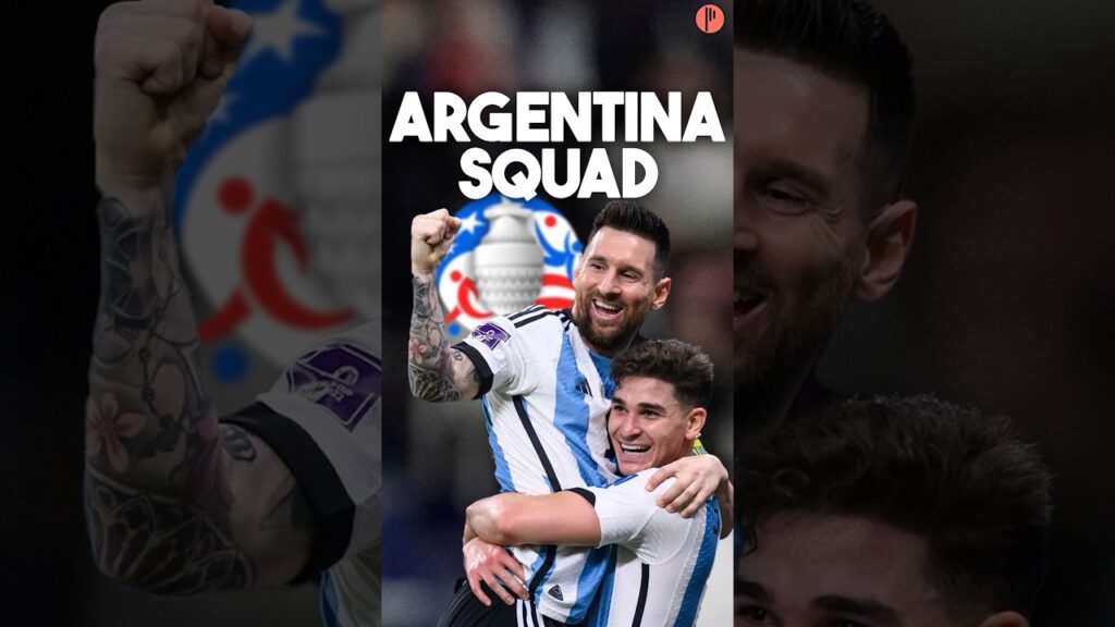 Argentina Announce Official 2024 Copa America Squad 🇦🇷