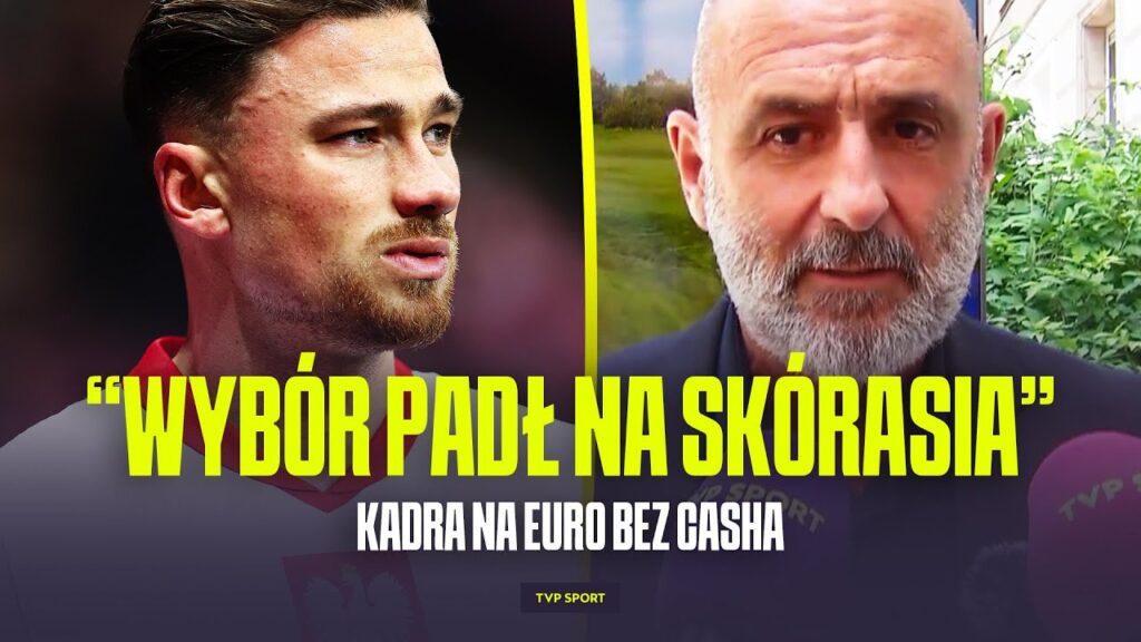 DLACZEGO PROBIERZ NIE POWOŁAŁ CASHA? SELEKCJONER TŁUMACZY SWOJE WYBORY NA EURO 2024