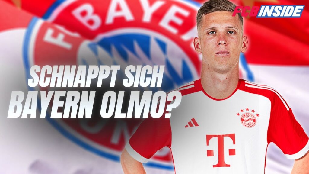 Bayern mit Interesse an Dani Olmo! Nächster Premier League-Star für die Defensive?