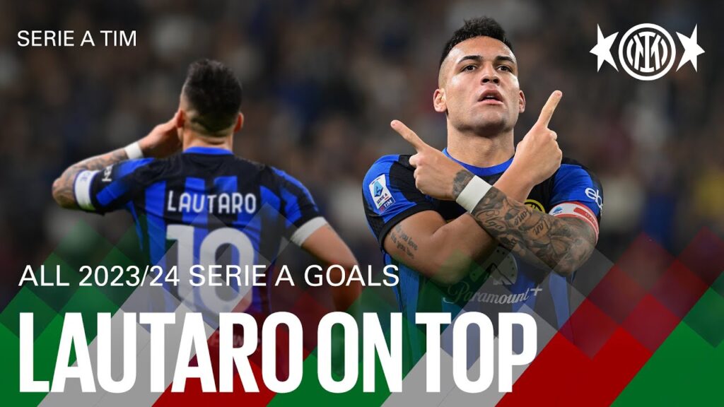 LAUTARO ON TOP 🤩🖤💙 | ALL 2023/24 @seriea GOALS ⚽🏆