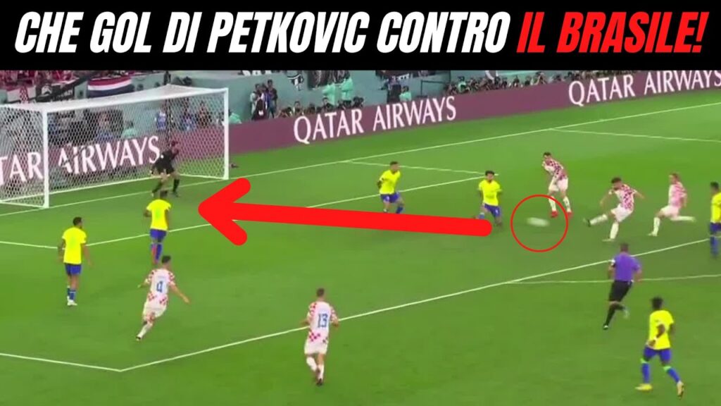 BRUNO PETKOVIC GOL BRASILE | LA CROAZIA PAREGGIA
