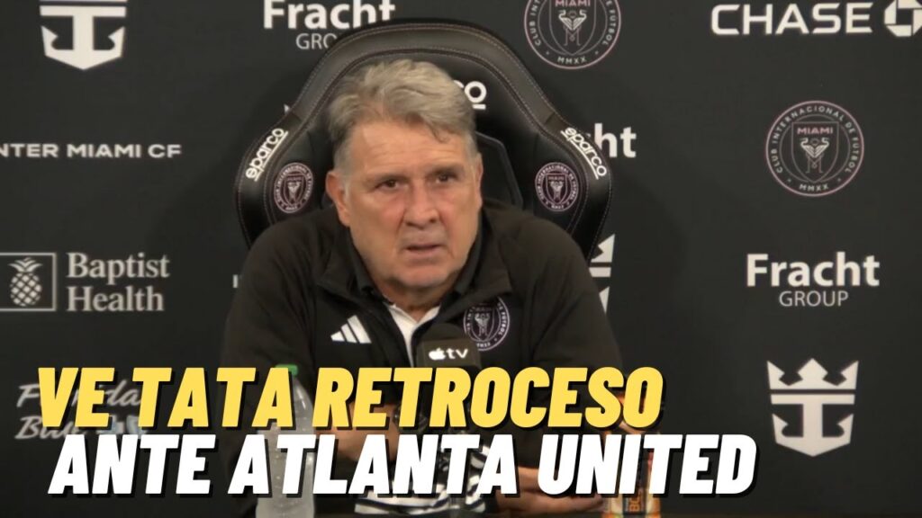 INTER MIAMI 1 ATLANTA UNITED 3  TATA MARTINO CONFERENCIA POST PARTIDO