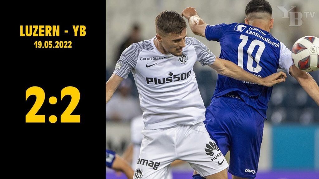 Luzern - YB (2:2), 19.05.2022 | Credit Suisse Super League