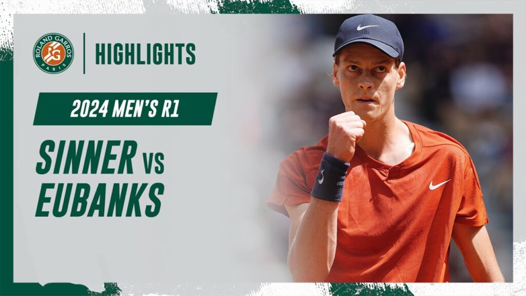 Sinner vs Eubanks Round 1 Highlights | Roland-Garros 2024