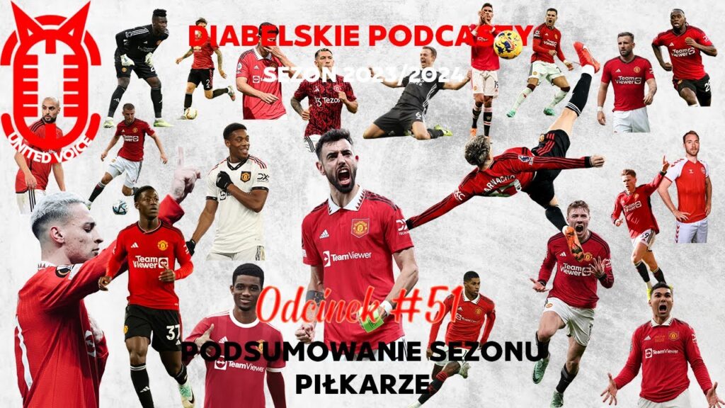 Diabelski Podcast sezon 5 # 51 - Podsumowanie sezonu - oceny piłkarzy