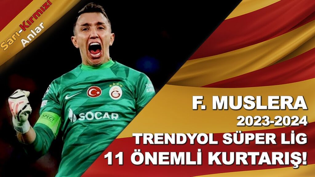 Fernando Muslera I 2023-2024 Trendyol Süper Lig'deki 11 Önemli Kurtarışı!