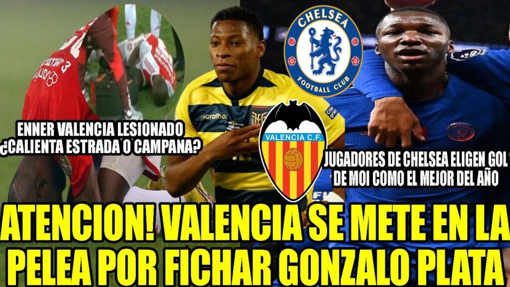 VALENCIA SE METE EN PELEA POR FICHAR GONZALO PLATA! JUGADORES CHELSEA ELIGEN GOL DE MOI COMO ELMEJOR