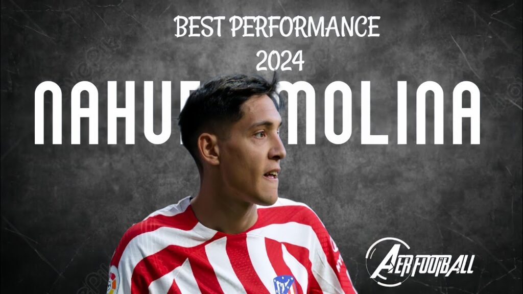 Nahuel Molina 2024 ● Best Performance