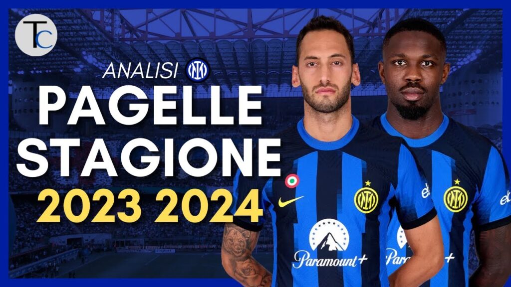 PAGELLE INTER 2023/2024 : TOP E FLOP, VOTI e GIUDIZI | INTER NEWS