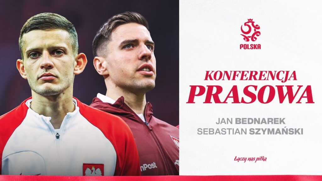 BEDNAREK I S.SZYMAŃSKI NA KONFERENCJI PRASOWEJ REPREZENTACJI POLSKI (NA ŻYWO) ⚪🔴