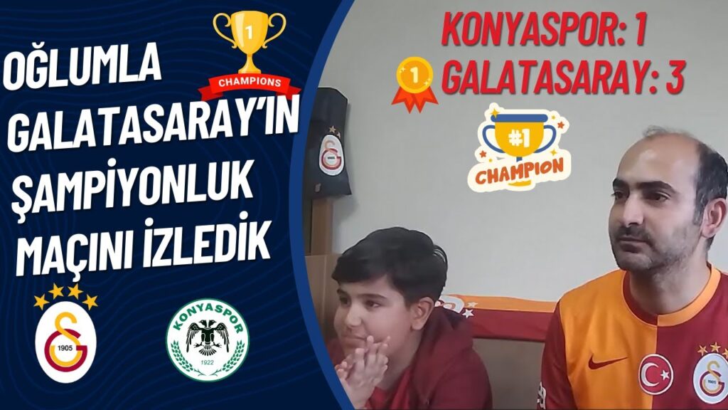 Oğlumla Galatasaray-Konyaspor Maçını İzledik | Konyaspor: 1 -Galatasaray: 3 | Tepki Videosu