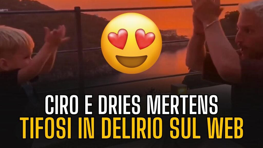 MERTENS e il piccolo CIRO fanno impazzire i tifosi | Il video spopola sul web 😍