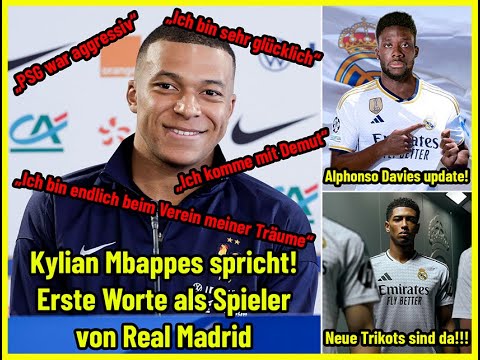 💥💣Mbappe erste Worte als Spieler von Real Madrid!💥💣🌟Alphonso Davies update!🌟 Neue Trikots 🔥🔥
