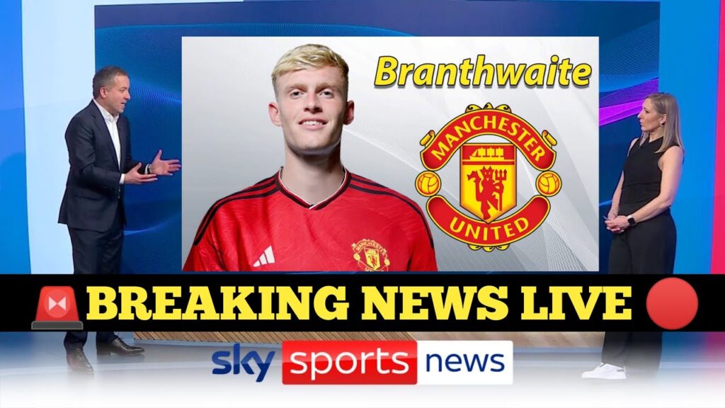 🚨OFFICIAL LIVE 🛑 MANCHESTER UNITED SIGNS   JARRAD BRANTHWAITE £40M OFFER 🤝 WELCOME TO MAN UNITED ✅
