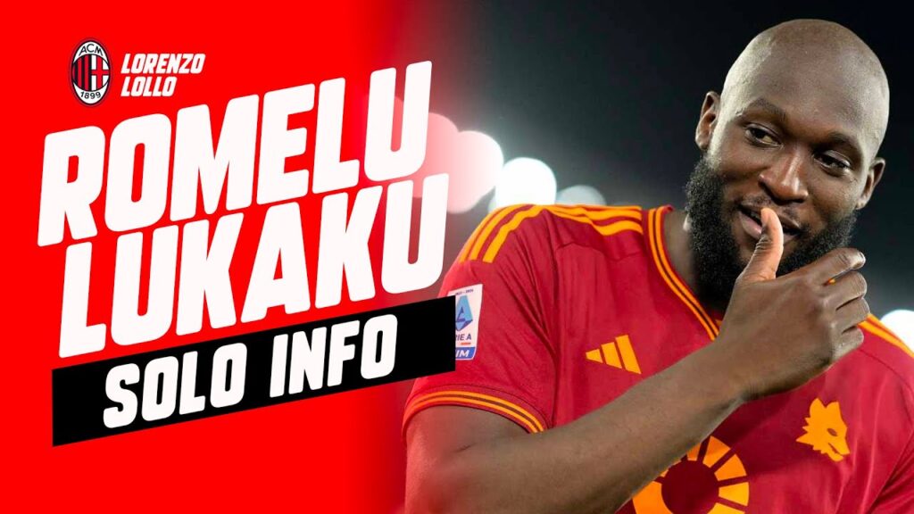 ROMELU LUKAKU AC MILAN – SONO SOLO INFORMAZIONI #milannews ROMELU LUKAKU AC MILAN - SONO SOLO INFORMAZIONI #milannews