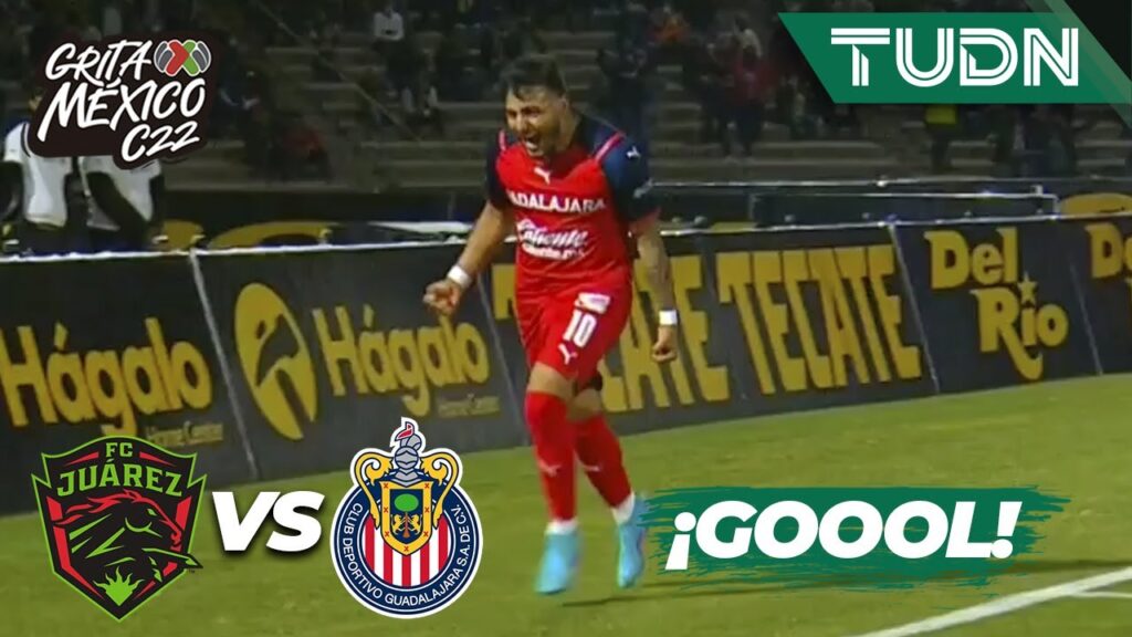 ¡GOLAZO! ¡GOL de Alexis Vega! | FC Juárez 1-2 Chivas | Grita México C22 - J4 | TUDN