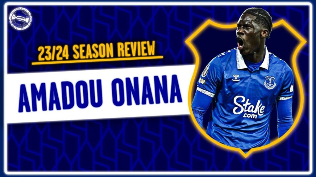 Amadou Onana | 2023/2024 Player Season Review Amadou Onana | 2023/2024 Player Season Review