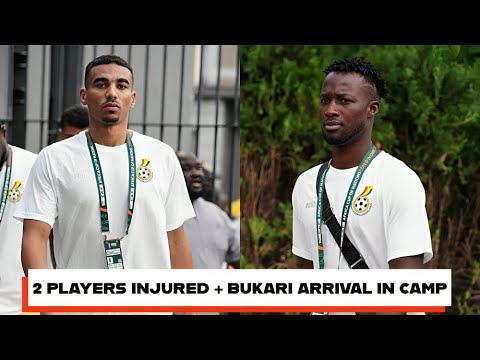 BLACK STARS🇬🇭 TEAM CAMP NEWS…2 PLAYERS INJURED, OSMAN BUKARI ARRIVAL IN CAMP…TRAINING SESSION
