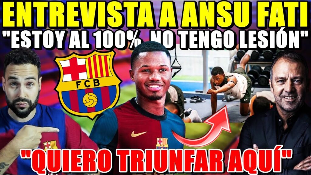 🚨ANSU FATI: "ESTOY al 100%, QUIERO TRUNFAR en el BARÇA" - FLICK le DARÁ la OPORTUNIDAD ¿Se QUEDARÁ?