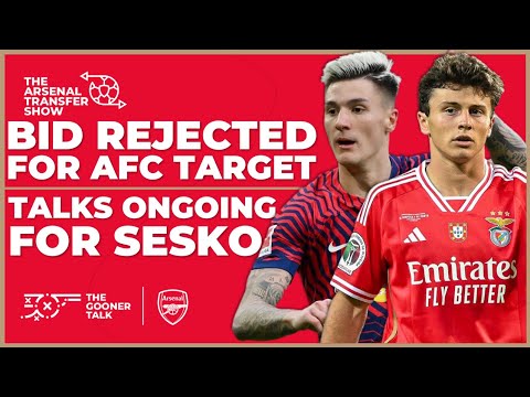 The Arsenal Transfer Show EP446: Benjamin Sesko, Joao Neves, Amadou Onana, Zinchenko & More!