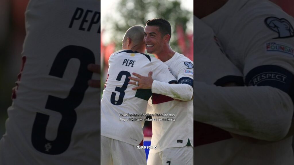 Kisah epic Pepe dan Ronaldo 🤝❤️‍🩹