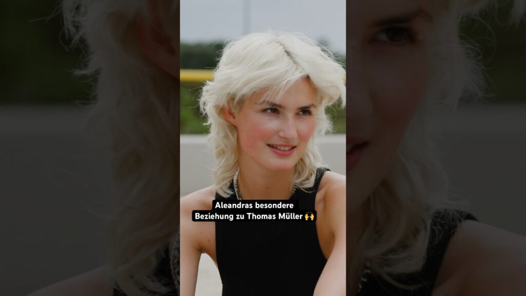 Aleandra Frerk über ihr Vorbild Thomas Müller 👀🤩