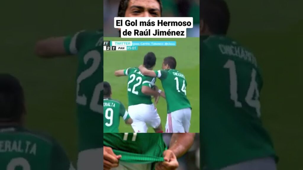 El Gol más Hermoso de Raúl Jiménez