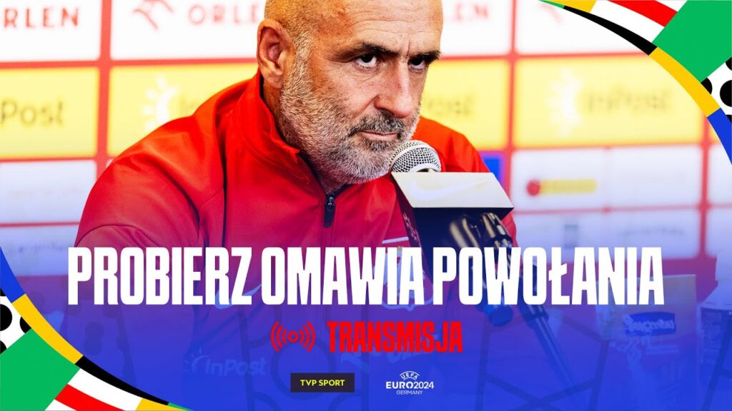 🔴  PROBIERZ TŁUMACZY POWOŁANIA NA EURO 2024 | LIVE OD 12:00