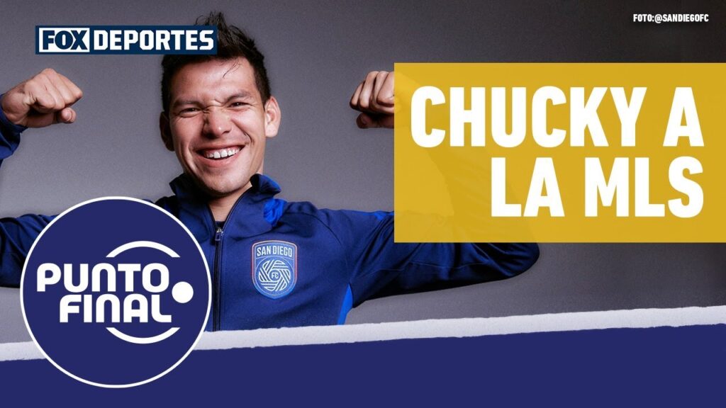 🔥😳 ¡'CHUCKY' A LA MLS! | Hirving Lozano cambia Europa por San Diego FC | Punto Final