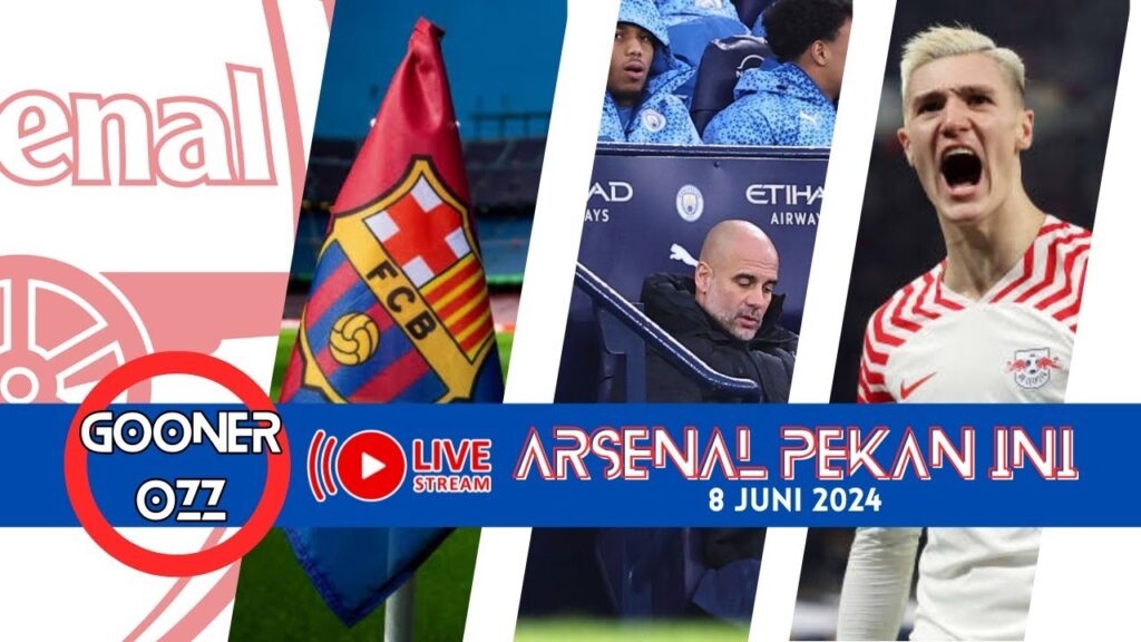 Striker Barca setuju ke Arsenal, City Marah ke Arsenal, gossip transfer | Sepekan Arsenal