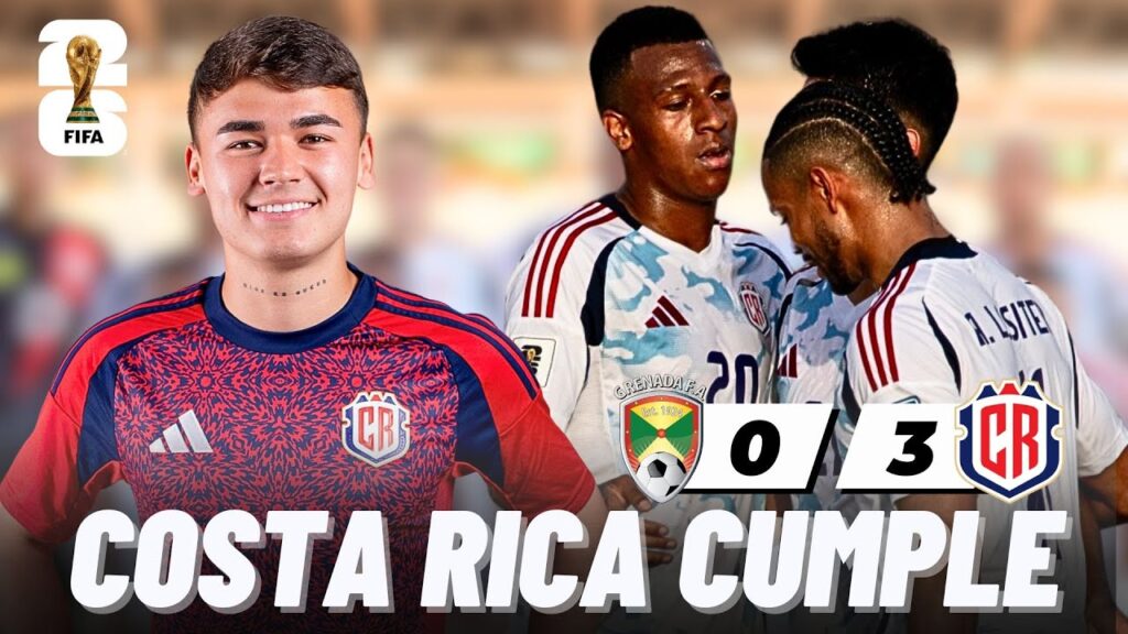 🚨COSTA RICA CUMPLE VENCIENDO A GRANADA, PERO DEJÓ UN PAR DE DUDAS