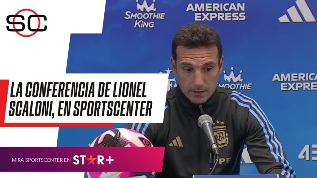 "ARGENTINA ES UNA SELECCIÓN POTENTE": La CONFERENCIA de Lionel Scaloni, en #SportsCenter