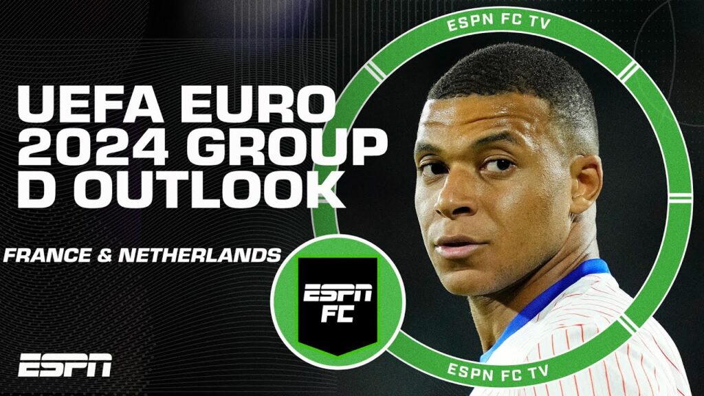 UEFA Euro 2024 Group D expectations for France & Netherlands ⚽ | ESPN FC