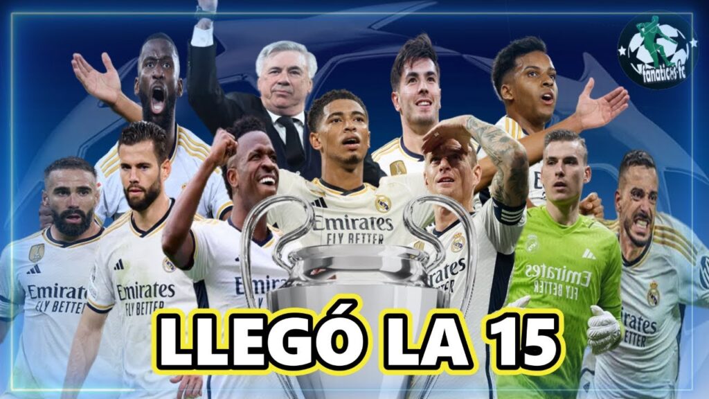 ¡Llego la 15 del Real Madrid! El camino del Campeón
