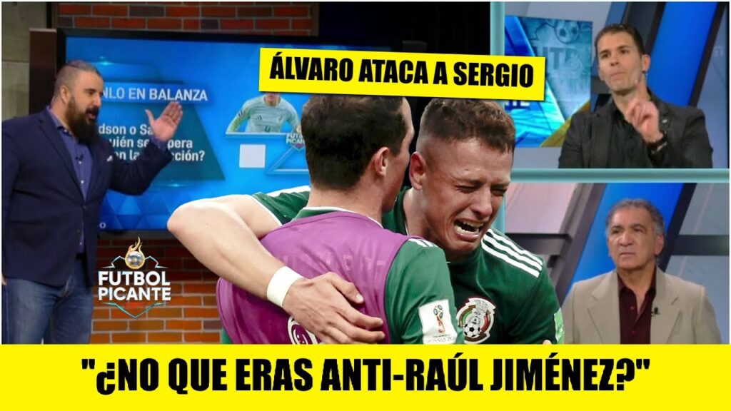 Dipp DEFIENDE a Raúl Jiménez y Álvaro le dice que el Chicharito se va a molestar | Futbol Picante