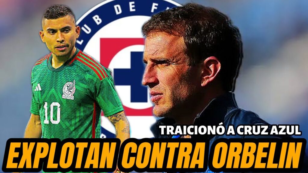 EXPLOTA CRUZ AZUL con ORBELÍN PINEDA. Volvió a Traicionar a Cruz Azul revelan FUENTES