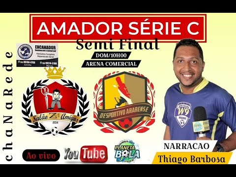 SALÃO ZÉ MARIO X DESPORTIVO ARARENSE | AMADORÃO SÉRIE C | ARARAS / SP