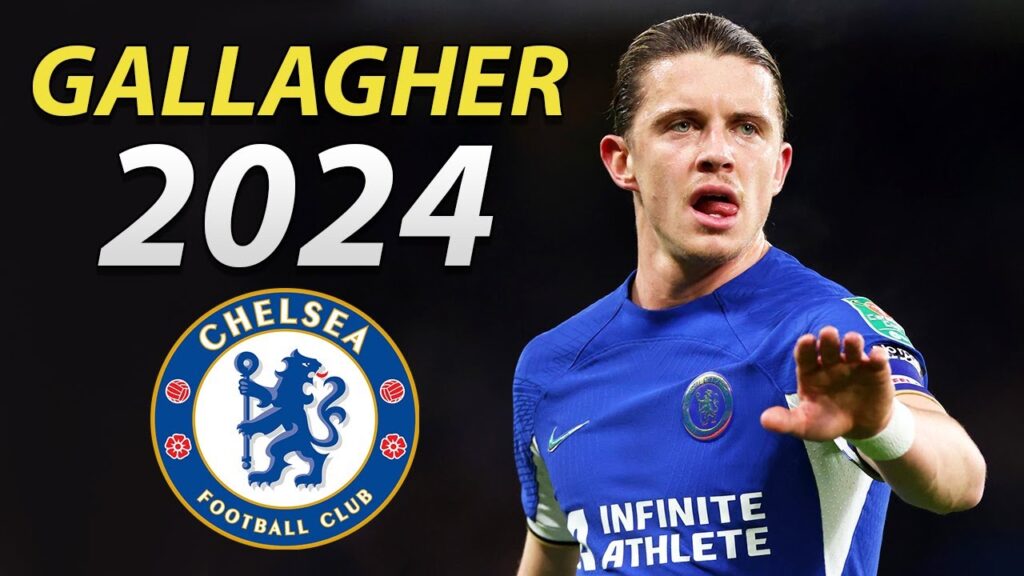 Here Is Why Chelsea Should Keep CONOR GALLAGHER 2024 π΅ Here Is Why Chelsea Should Keep CONOR GALLAGHER 2024 π΅