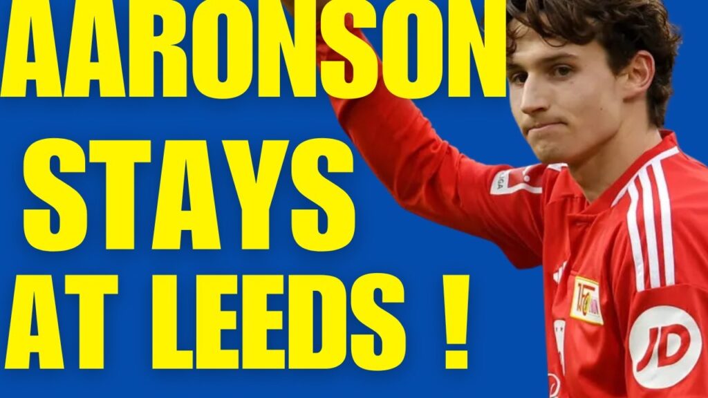 BREAKING NEWS Brendan Aaronson stays at Leeds united | Daily Leeds