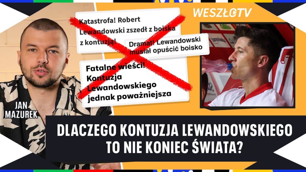 ROBERT LEWANDOWSKI I JEGO KONTUZJA TO NIE JEST KONIEC ŚWIATA DLA REPREZENTACJI POLSKI NA EURO 2024