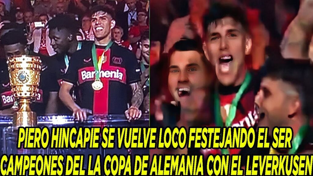 PIERO HINCAPIE SE VUELVE LOCO FESTEJANDO EL SER CAMPEONES DEL LA COPA DE ALEMANIA CON EL LEVERKUSEN