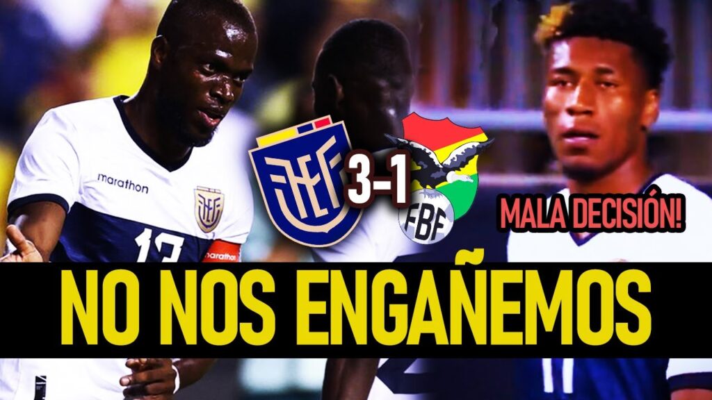 No NOS ENGAÑAS FÉLIX SANCHEZ BAS | ECUADOR 3-1 BOLIVIA