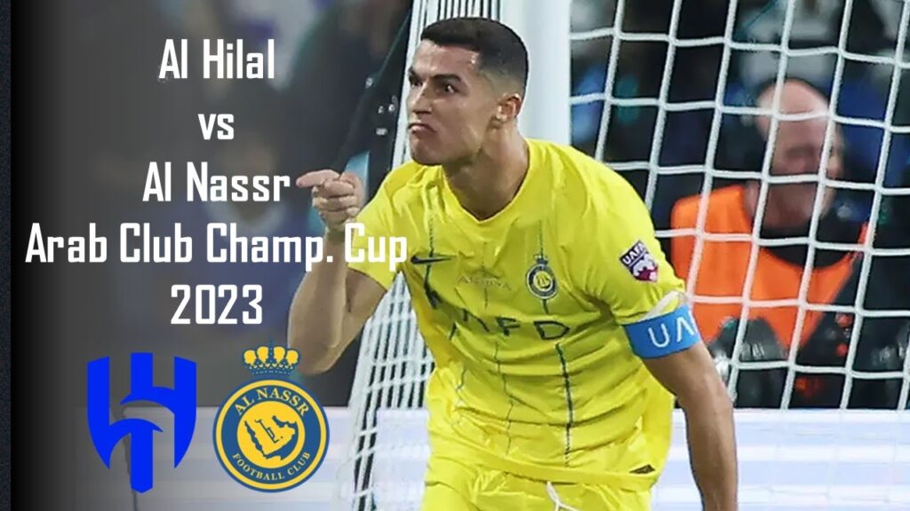 Al Hilal vs Al Nassr - Arab Club Champions Cup 2023 Final - full match
