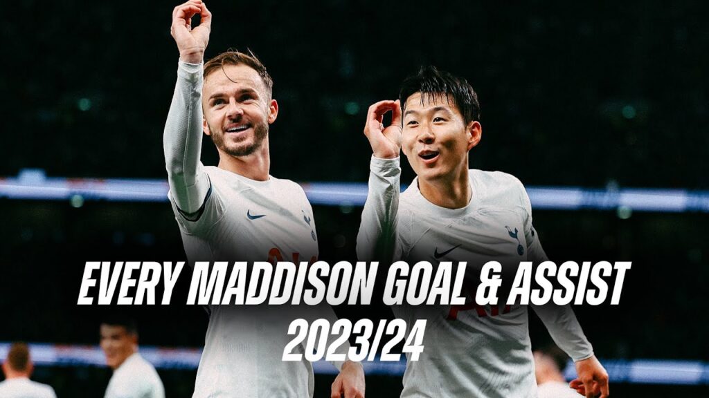 EVERY JAMES MADDISON GOAL AND ASSIST OF THE SEASON!